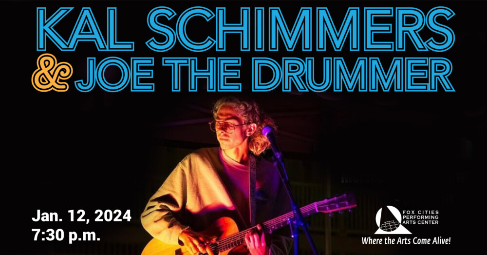 Upcoming Events | Kal Schimmers and Joe the Drummer | Fox Cities Magazine